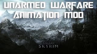 Skyrim Mod  Unarmed Warfare [upl. by Marzi]