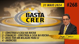 Basta Crer 268 [upl. by Emyle]