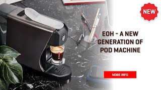 EOH Our Newest Coffee Pod Machine [upl. by Petrine]