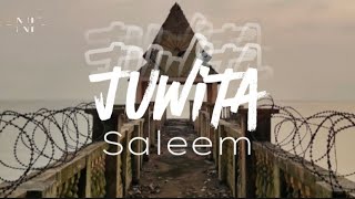 Juwita  Saleem Lirik [upl. by Gnues]