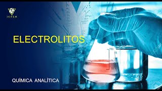 20 Electrolitos  Química Analítica [upl. by Dduj]