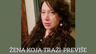 Žena koja traži previše [upl. by Ymerrej36]