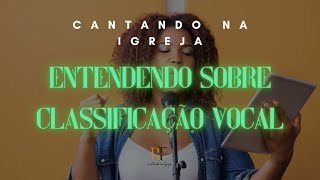 Entendendo Sua Classificação Vocal [upl. by Aleacin]