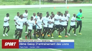 2ème Galop Dentrainement des Lions du Sénégal pour le Match contre le Rwanda [upl. by Ahsuatal]