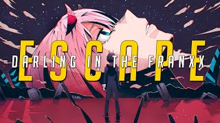 Darling in the franxx Ending 5  Escape  XXme  Original Lyrics English Lyrics amp Sub Español [upl. by Nwahsyd]