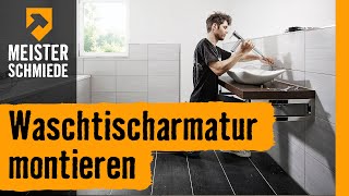 Waschtischarmatur montieren  HORNBACH Meisterschmiede [upl. by Acinnod]