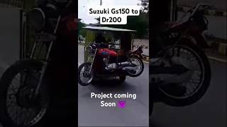 Suzuki Gs150 to Dr200 Project Coming Soon 😈viralshorts suzukigs150 shortfeed [upl. by Surad999]