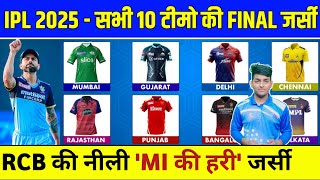 IPL 2025 All 10 Teams New Jersey Released  IPL 2025 All Team Jersey  IPL 2025 Jersey [upl. by Sams]