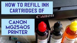 How to Refill Ink Cartridges of Canon Pixma MG2540S Printer [upl. by Scribner387]