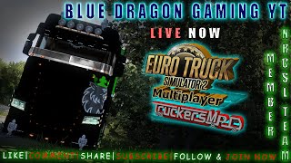 🔴EURO TRUCK SIMULATOR 2🔴NRCSL COMPANY😈 BLUE DRAGON GAMING YT  LIVE GAMEPLAY💥 [upl. by Soilisav]