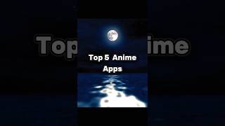 Top 5 Anime Apps 😆😍 I hindi anime download 🥰 shorts trending viralshort [upl. by Riamo]