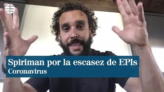 Spiriman denuncia escasez de EPIs para combatir el coronavirus [upl. by Arleta]