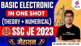 Basic Electronics Engineering in One Shot  SSC JE 2023 Electrical Classes  SSC JE 2023  Mohit Sir [upl. by Hildagard604]