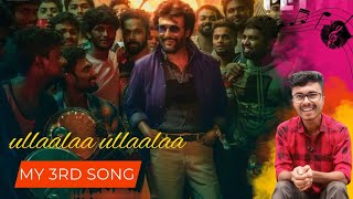 Ullaallaa Song  Petta  My 3rd Song [upl. by Arahat]