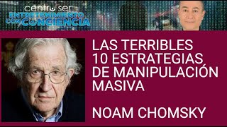 Noam Chomsky 10 Estrategias de manipulación masiva [upl. by Ennire]