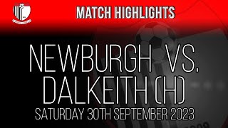 Newburgh vs Dalkeith Thistle  300923 [upl. by Taddeusz]