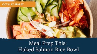 Meal Prep With a Salmon Rice Bowl [upl. by Gabriele]