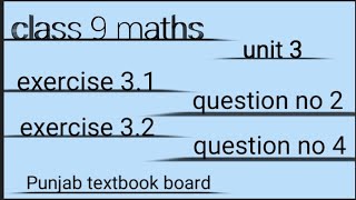 class 9 maths chapter no 3 31 question no 2 and 32 question no 4 [upl. by Arikal]