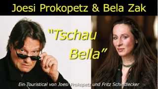 Joesi Prokopetz amp Bela Zak  quotTschau Bellaquot [upl. by Chassin]