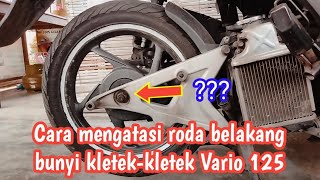 Roda belakang Vario 125 bunyi kletek kletek [upl. by Harutek]