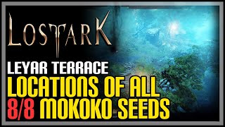 Leyar Terrace All Mokoko Seeds Lost Ark [upl. by Helga]