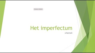 het imperfectum  uitspraak voor cursisten NT2  B1 21 of 22 leernederlands nt2 learndutch [upl. by Alyks956]