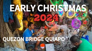 4K EARLY CHRISTMAS TOUR 2024  Quezon Bridge QUIAPO Metro Manila Philippines [upl. by Zirkle]