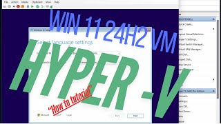 Windows 11 24H2 Pro VM in HyperV – Full Setup Tutorial [upl. by Romelle]