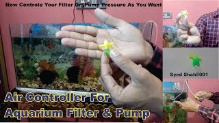 How To Reduce Aquarium Filter Speed  controls Water Flow  control air pump pressure [upl. by Four]