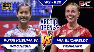 WHAT A MATCH Putri KW Tumbangkan Tunggal Putri Denmark Mia Blichfeldt  Arctic Open 2024  R32 [upl. by Tulley]