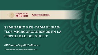 Seminarios RegTamaulipas quotLos microorganismos en la fertilidad del sueloquot [upl. by Dannica]