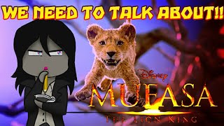 We Need to Talk about Mufasa The Lion King Movie [upl. by Aindrea767]