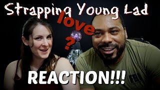 Strapping Young Lad Love Reaction [upl. by Catina]