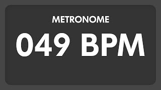 49 BPM  Metronome [upl. by Willyt]