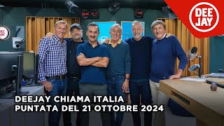 Deejay Chiama Italia  Puntata del 21 ottobre 2024  Ospite Giovanni Veronesi [upl. by Riehl508]