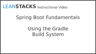 Using the Gradle Build System with Spring Boot [upl. by Daggna392]