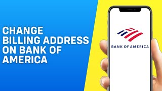 How to Change Billing Address on Bank of America [upl. by Orit198]