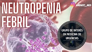 Neutropenia Febril Urgencia oncológica  URGUCC [upl. by Laszlo]