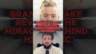 Brandon Lake Reveals The Miracles Behind His Music🎤✝️ [upl. by Atikram806]