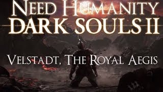 Dark Souls II Boss Guide Velstadt The Royal Aegis [upl. by Lyda988]