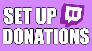 How to Set Up Donations on Twitch [upl. by Aleel567]