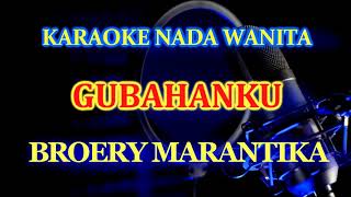 Gubahanku Karaoke Caca Nada Cewek [upl. by Hakceber]