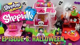 The Shopville Show 6  A Spooky Shopkins Halloween Story [upl. by Ameekahs]