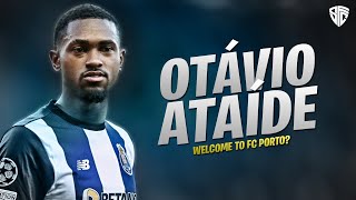 Otávio Ataíde  Welcome to FC Porto  2024 [upl. by Hafirahs]