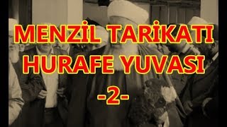 MENZİL TARİKATI HURAFE YUVASI 2 Mutlaka İzleyin [upl. by Neiman]