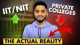 IITNIT vs Private colleges  The actual reality [upl. by Eicats]