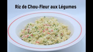 Recette de Riz de chou fleur aux Légumes facile et rapide [upl. by Alodee]