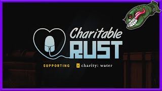 Rust Twitch Drops  Charitable Rust 2023  charity water 2 Round 25 [upl. by Alak]