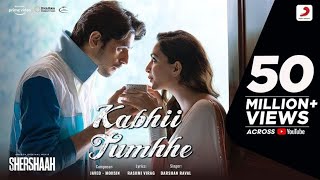 Kabhii Tumhhe Official Video Shershaah  SidharthKiara  JavedMohsin  Darshan Raval  Rashmi V [upl. by Wisnicki]