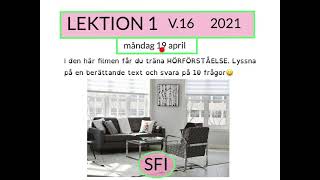 How to Learn Swedish Lektion 1 v16 2021 [upl. by Nnylatsyrc]